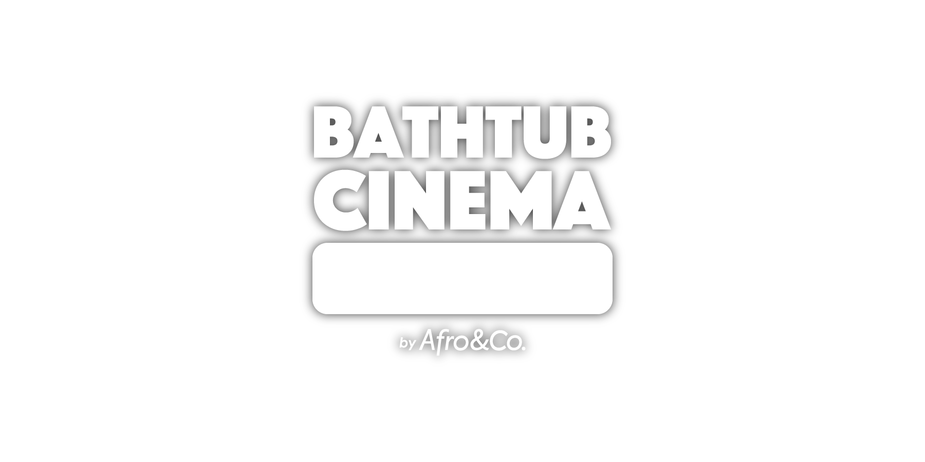 project_top_bathtubcinema